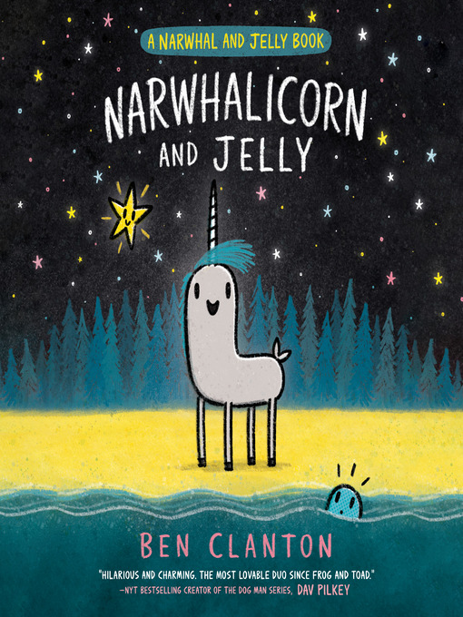 Title details for Narwhalicorn and Jelly by Ben Clanton - Available